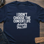 CONCERT LIFE CHOSEN T-SHIRT