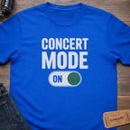 CONCERT MODE ON T-SHIRT