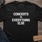 CONCERTS OVER EVERYTHING T-SHIRT