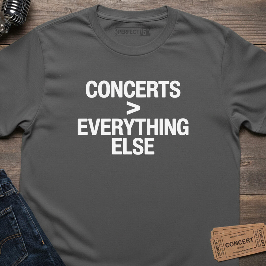CONCERTS OVER EVERYTHING T-SHIRT