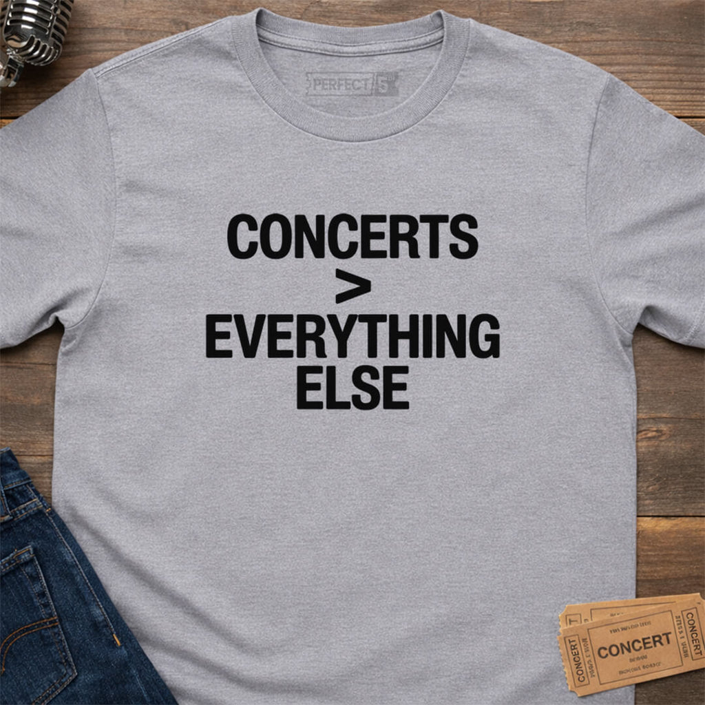 CONCERTS OVER EVERYTHING T-SHIRT
