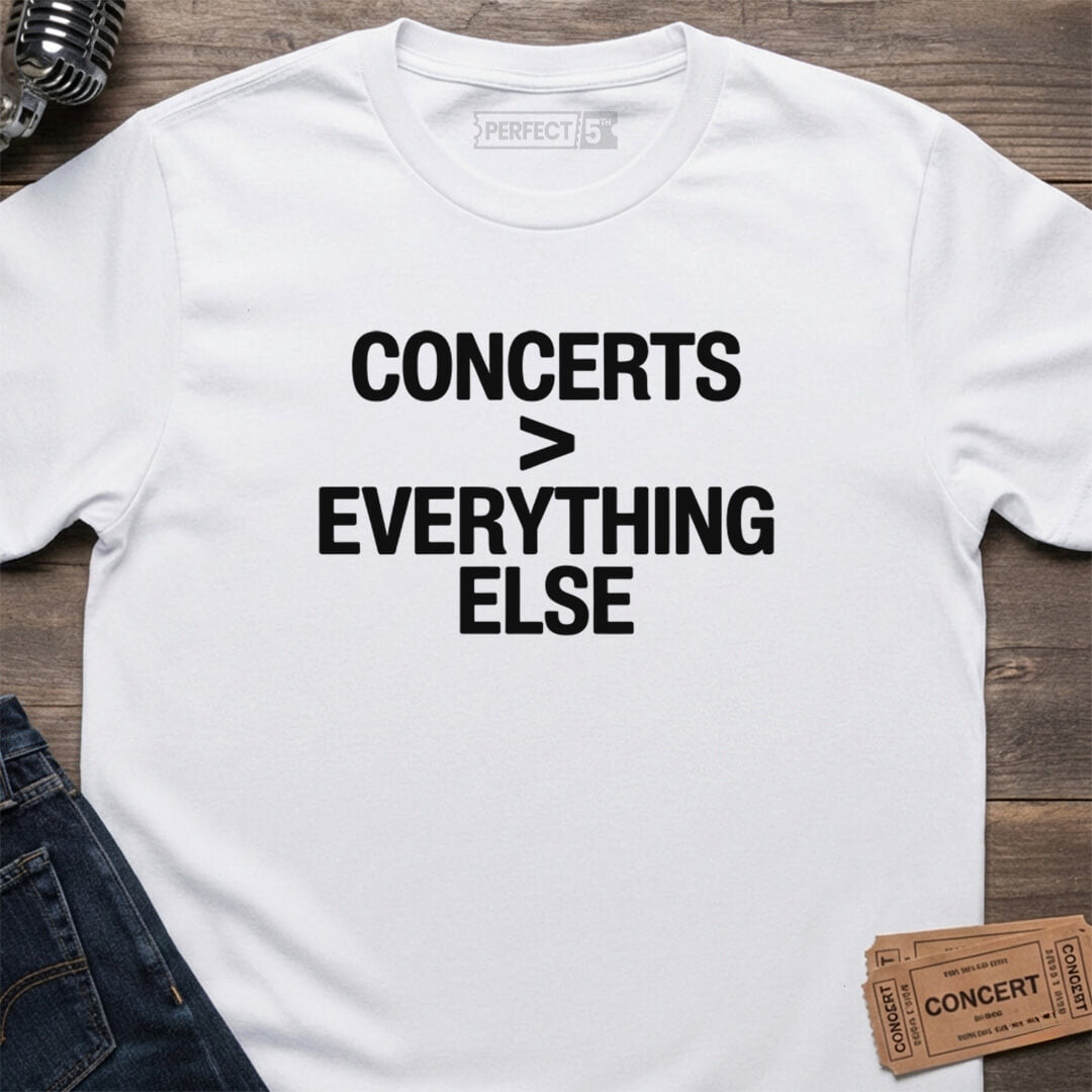CONCERTS OVER EVERYTHING T-SHIRT