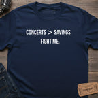 CONCERTS OVER SAVINGS T-SHIRT