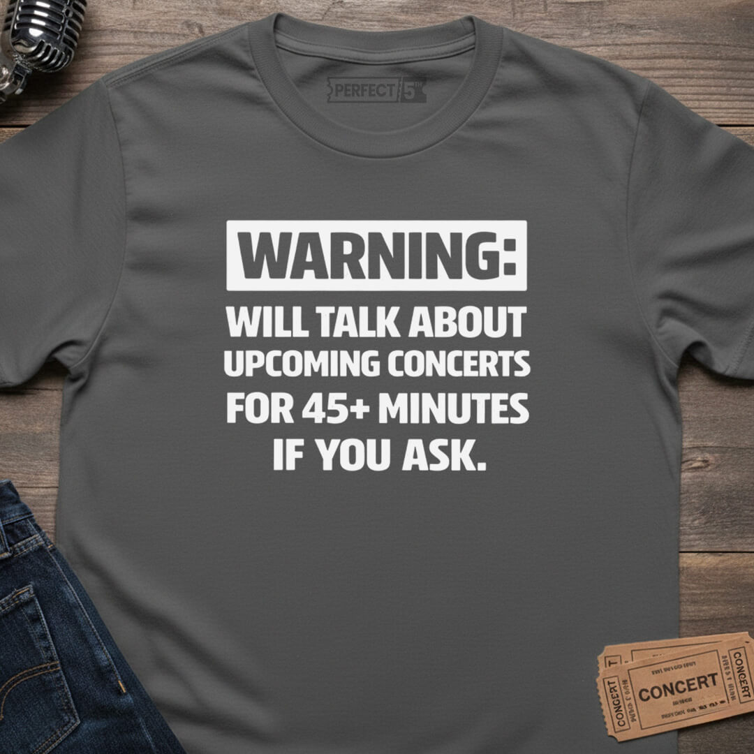 CONCERT WARNING T-SHIRT
