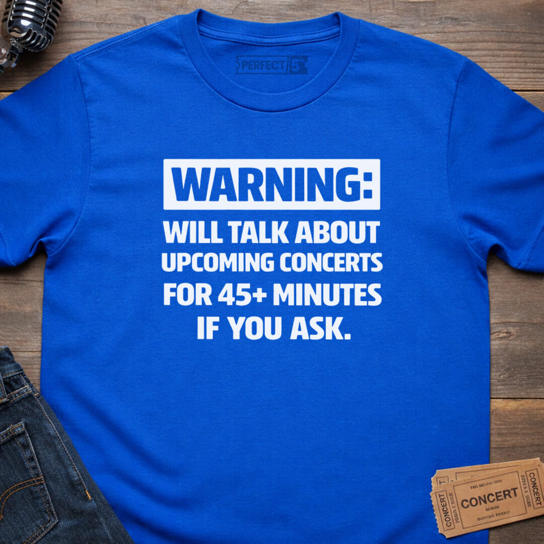 CONCERT WARNING T-SHIRT
