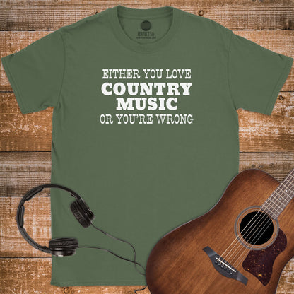 COUNTRY OR WRONG T-SHIRT