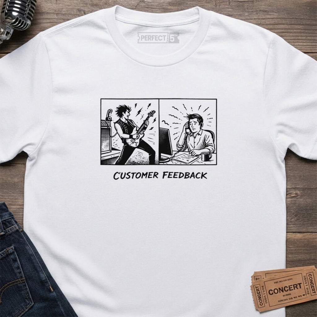 CUSTOMER FEEDBACK T-SHIRT