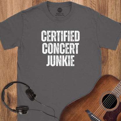 Certified Concert Junkie T-Shirt
