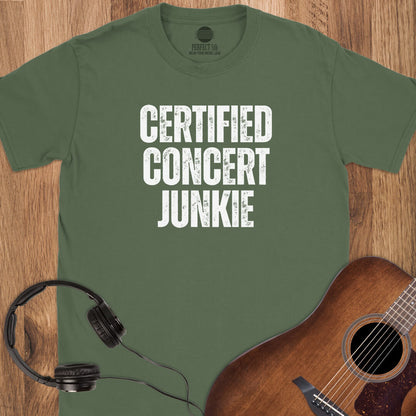Certified Concert Junkie T-Shirt