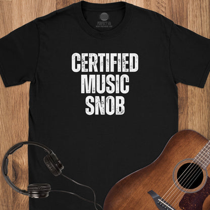 Certified Music Snob T-Shirt