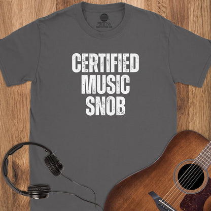 Certified Music Snob T-Shirt