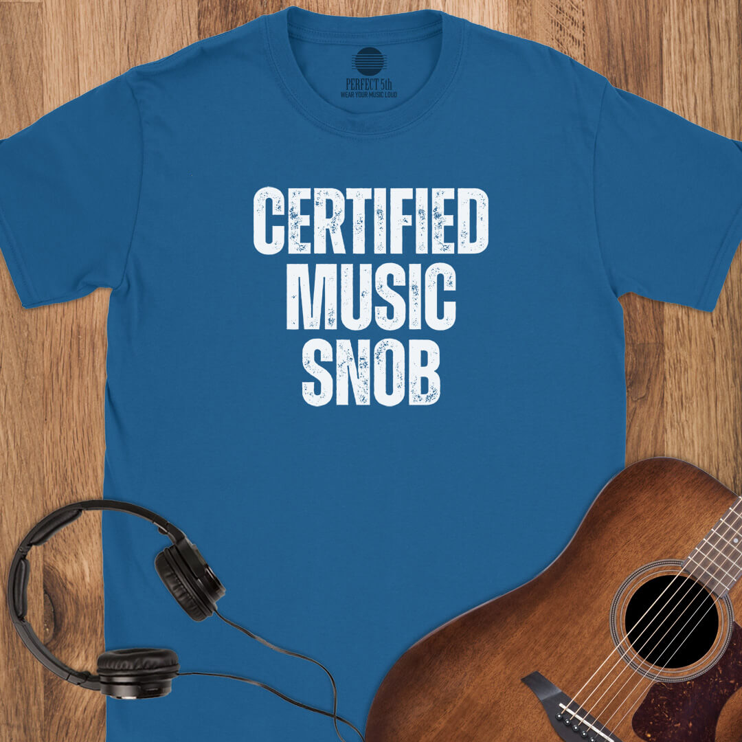 Certified Music Snob T-Shirt