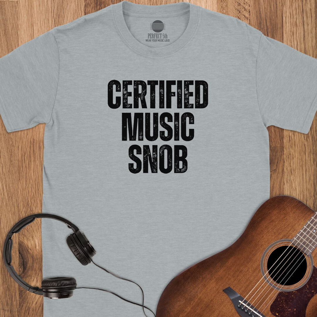 Certified Music Snob T-Shirt