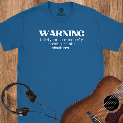 Showtunes Warning T-Shirt