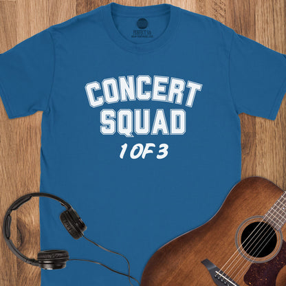 Concert Squad 1 of 3 T-Shirt