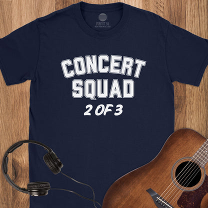 Concert Squad 2 of 3 T-Shirt