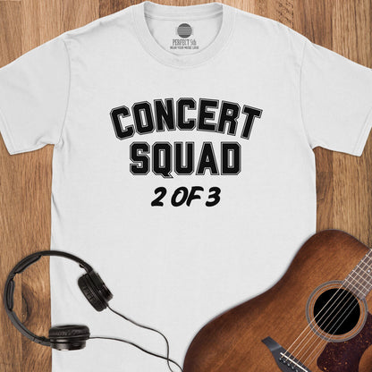 Concert Squad 2 of 3 T-Shirt