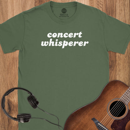 Concert Whisperer T-Shirt