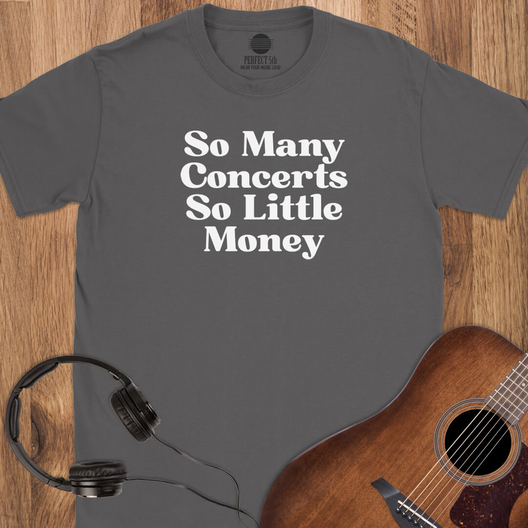 Concerts Over Budget T-Shirt