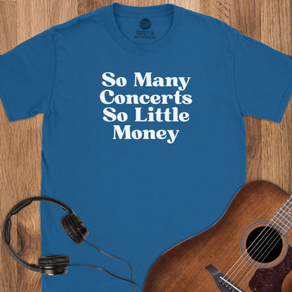 Concerts Over Budget T-Shirt
