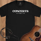 Concerts Over Everything T-Shirt