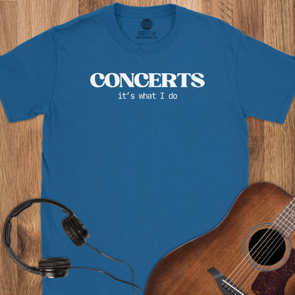 Concerts Over Everything T-Shirt
