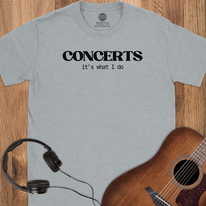 Concerts Over Everything T-Shirt