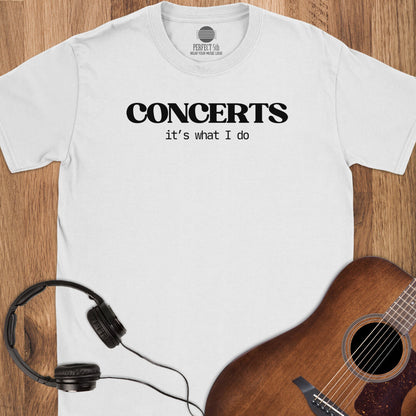 Concerts Over Everything T-Shirt