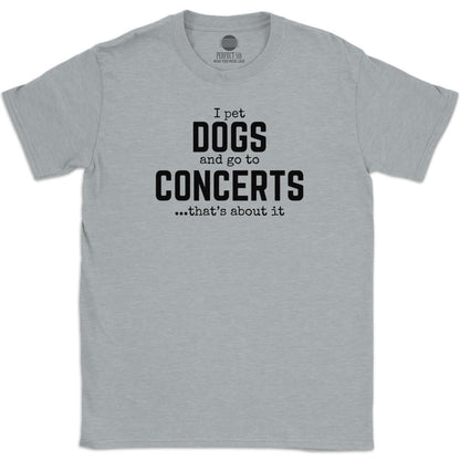 DOGS & CONCERTS T-SHIRT