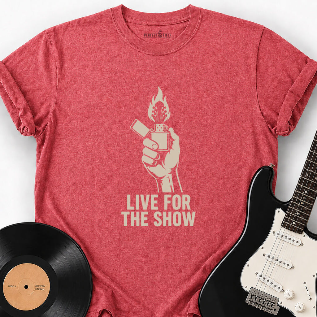 LIVE FOR THE SHOW T-SHIRT