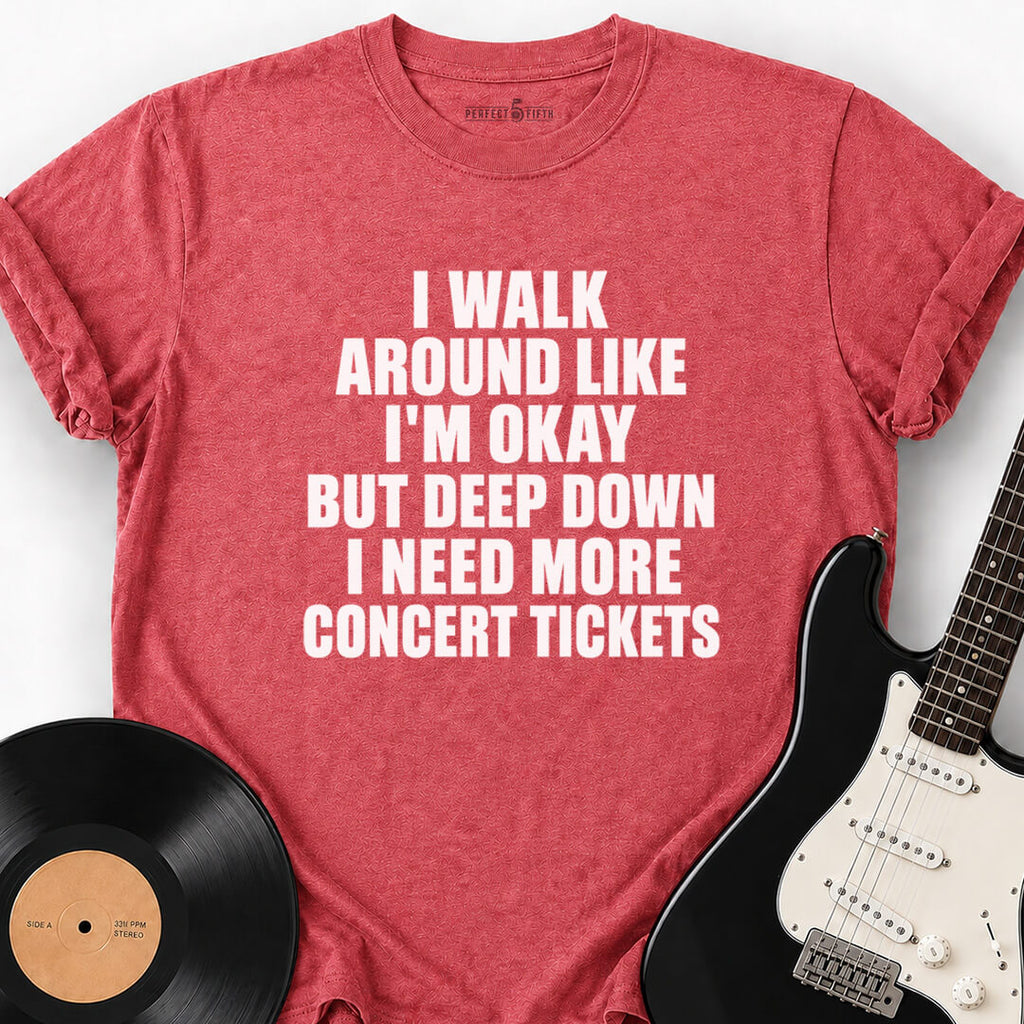 MORE CONCERT TICKETS T-SHIRT