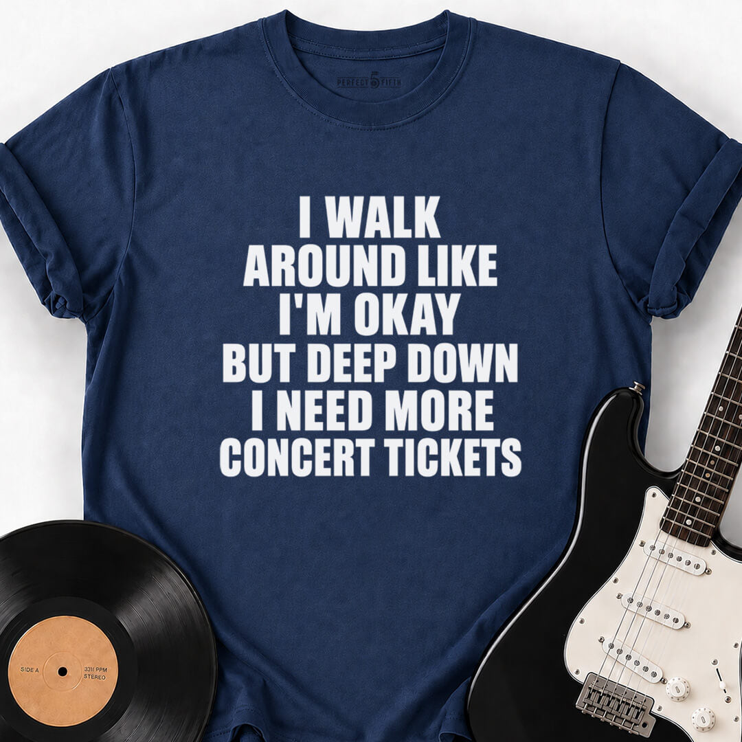 MORE CONCERT TICKETS T-SHIRT