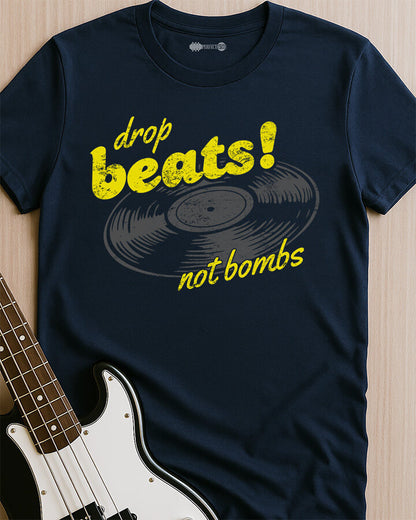 Drop Beats, Not Bombs T-Shirt