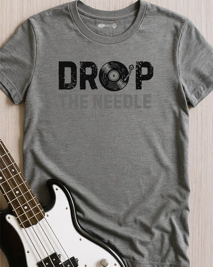 Drop The Needle T-Shirt
