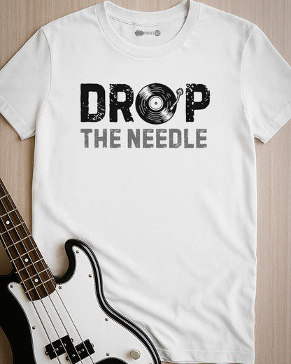 Drop The Needle T-Shirt