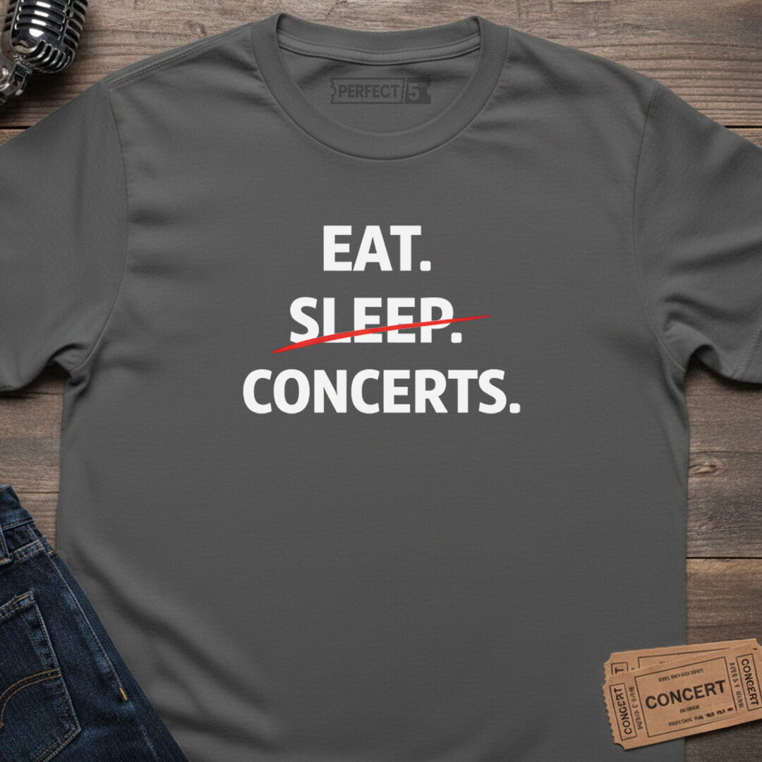 EAT SLEEP CONCERTS T-SHIRT