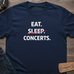 EAT SLEEP CONCERTS T-SHIRT