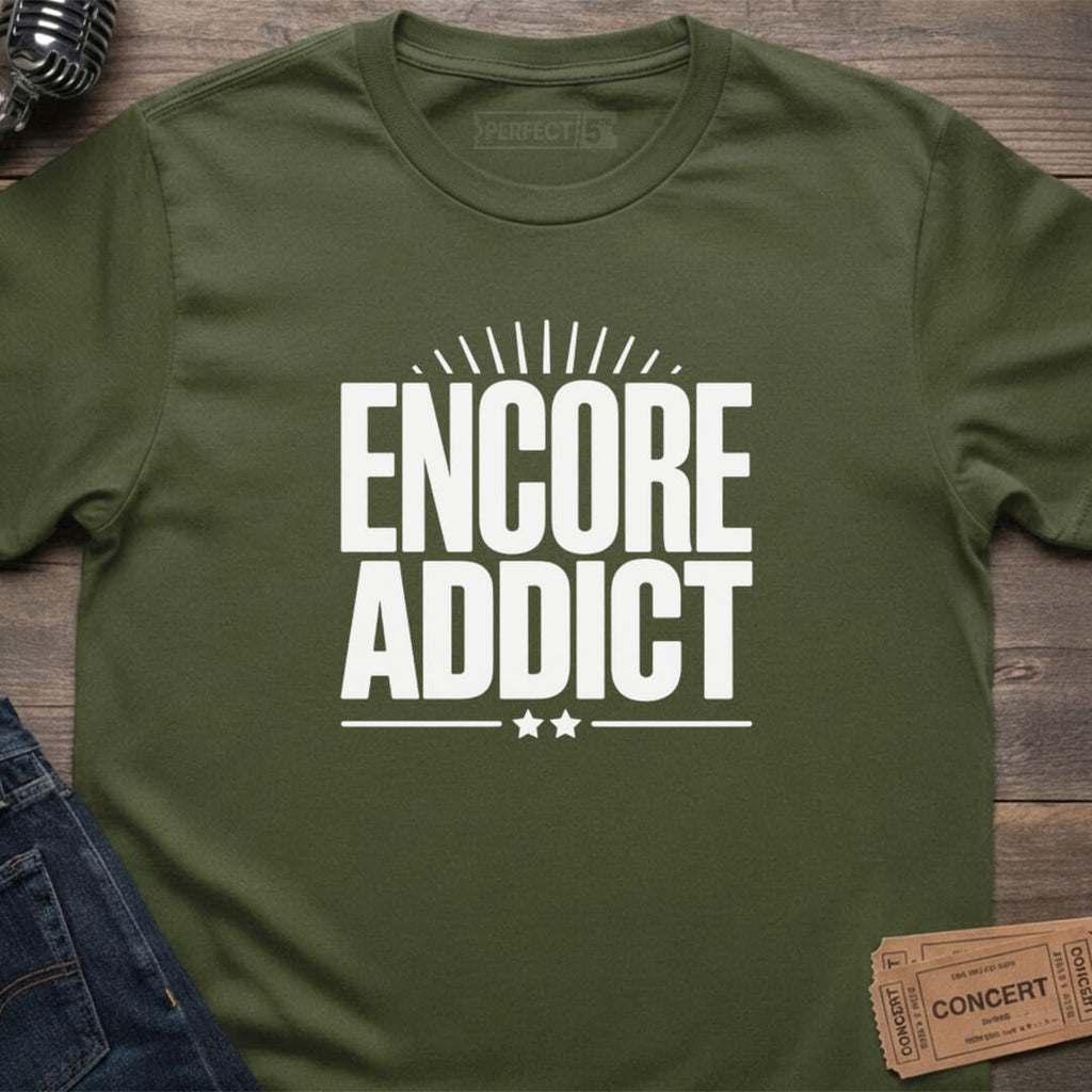 ENCORE ADDICT T-SHIRT