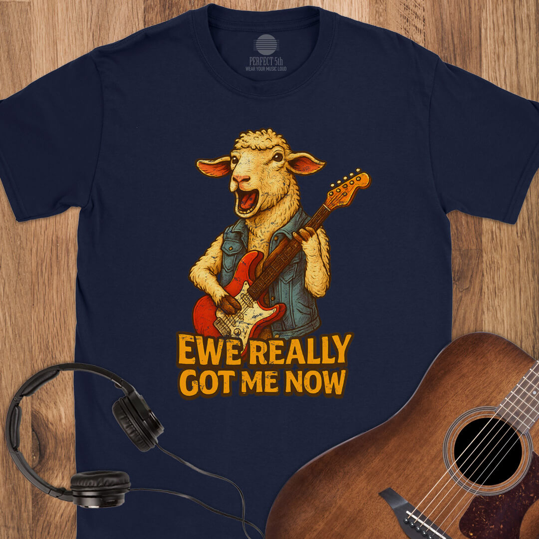 Ewe Really Got Me T-Shirt