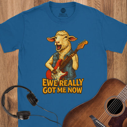 Ewe Really Got Me T-Shirt