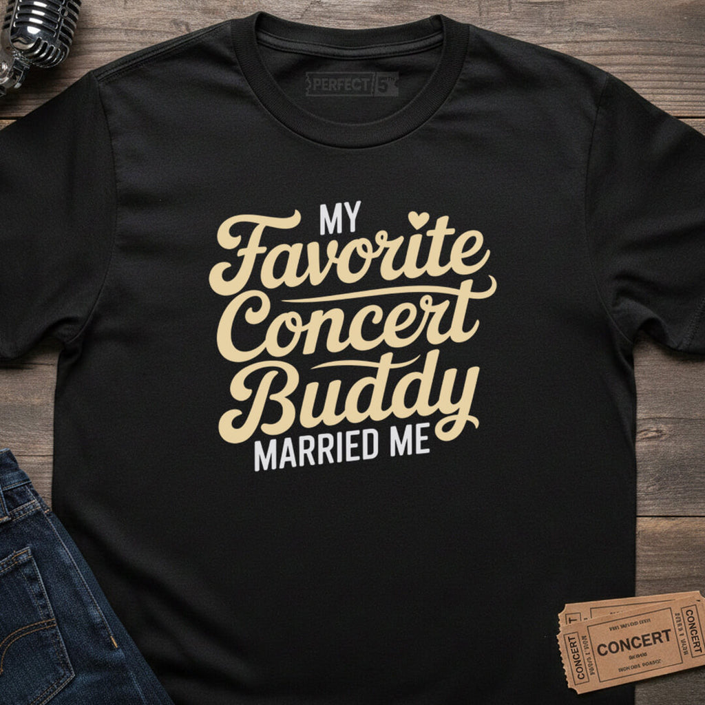 FAVORITE CONCERT BUDDY T-SHIRT