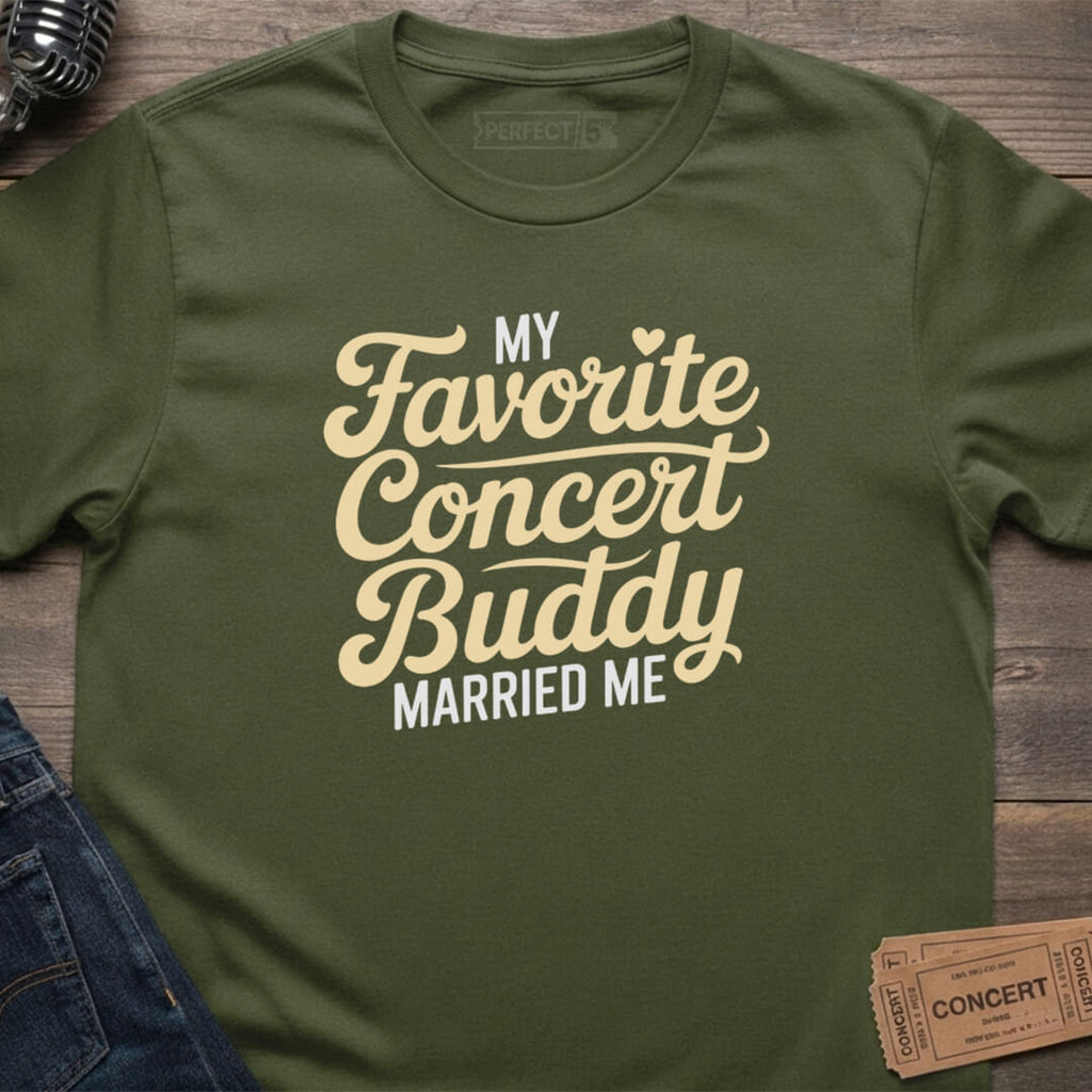 FAVORITE CONCERT BUDDY T-SHIRT