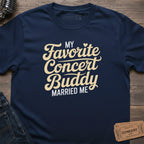 FAVORITE CONCERT BUDDY T-SHIRT