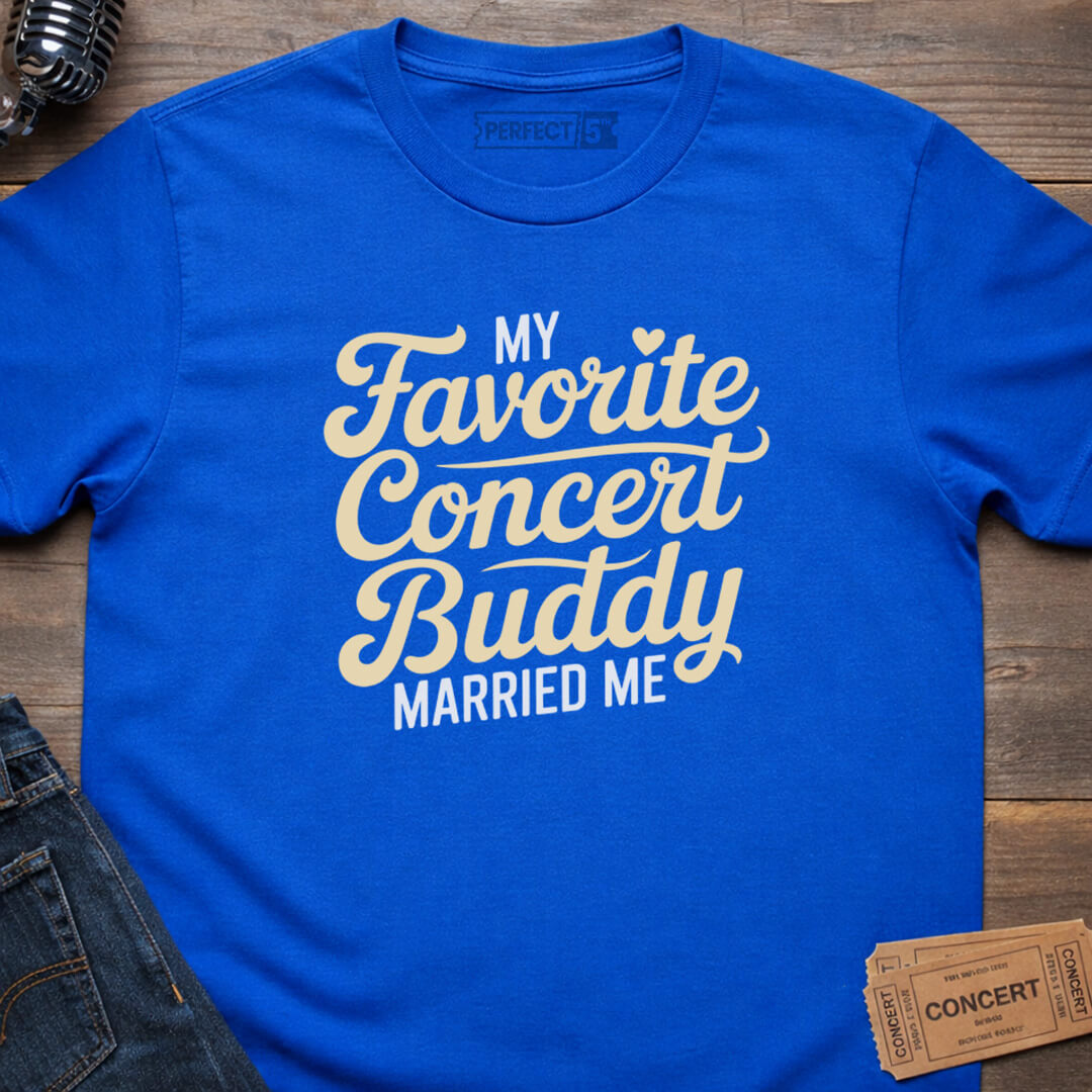 FAVORITE CONCERT BUDDY T-SHIRT