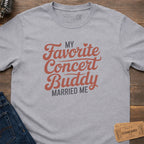 FAVORITE CONCERT BUDDY T-SHIRT
