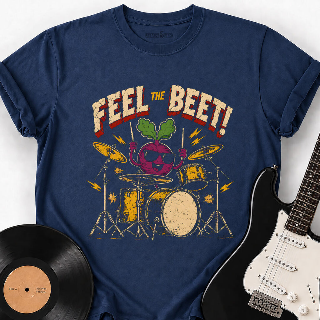 FEEL THE BEET T-SHIRT