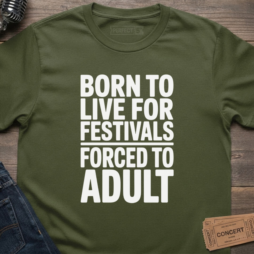 FESTIVAL ADULTING T-SHIRT
