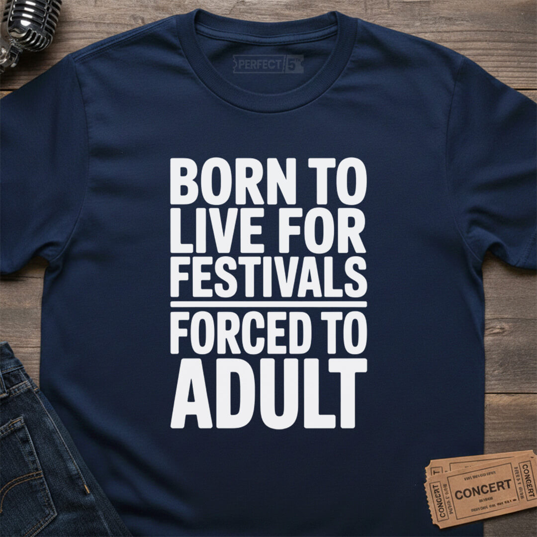 FESTIVAL ADULTING T-SHIRT