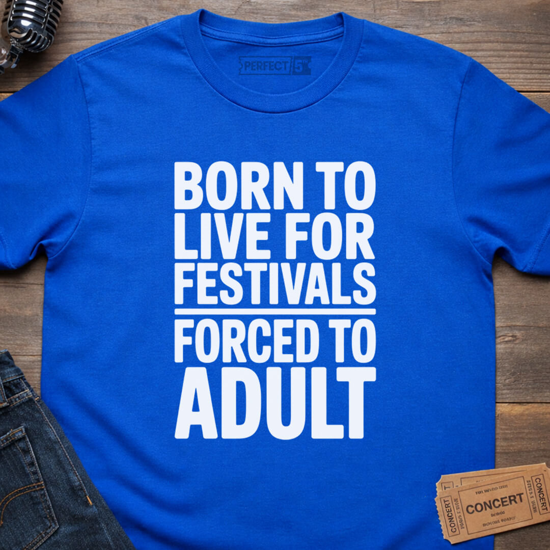 FESTIVAL ADULTING T-SHIRT