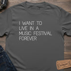 FESTIVAL FOREVER T-SHIRT